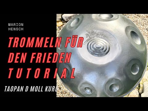 Handpan lernen „Trommeln für den Frieden“ Groove & Melodie für D Kurd 8+1