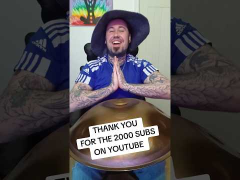 THANK YOUFOR 2000 SUBSON YOUTUBE #handpan #thankyou #youtube #shorts