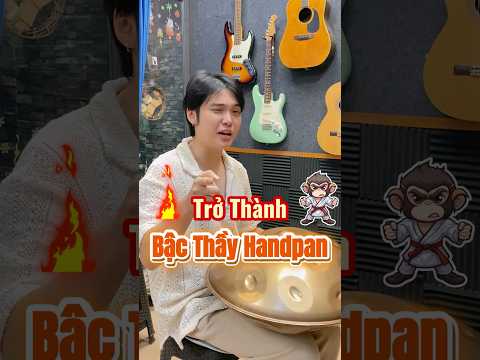 3 kỹ năng quyết định đẳng cấp Handpan 🔥Bạn có đủ chưa? #handpanvietnam #chihung