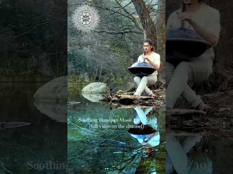 Soothing Handpan Music (part 2/10) 🙏 #handpanmusic #relaxation #soothing