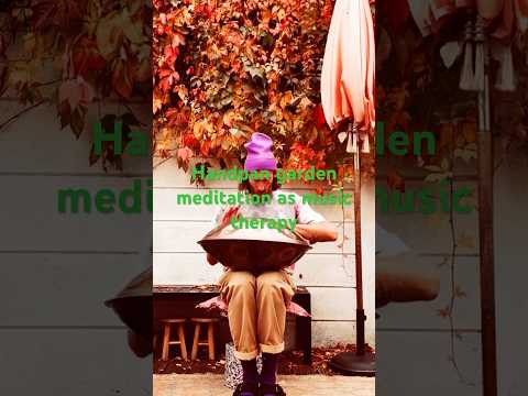 Handpan meditation: music therapy for peace of mind  #handpan #soundmassage #soothingsounds
