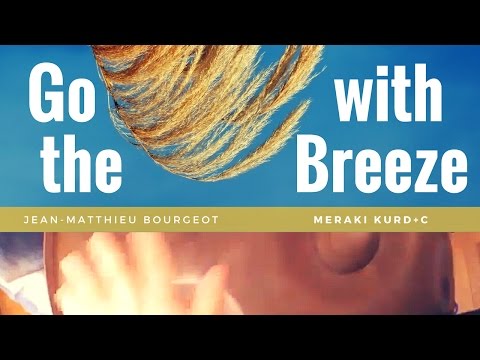 Go with the breeze - Jean-Matthieu Bourgeot - Meraki Kurd+C Kurd9 - Handpan no PANArt Hang (HD)