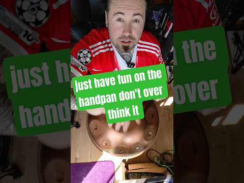 just have fun on the handpan don't over think it #handpan #fun #meditation