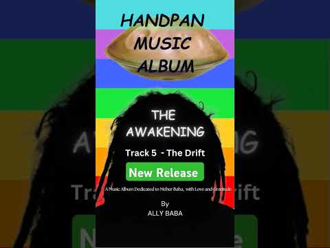 Track 5 - The Drift - Listen to Handpan Music New Album - The Awakening #hangdrum #handpan #music