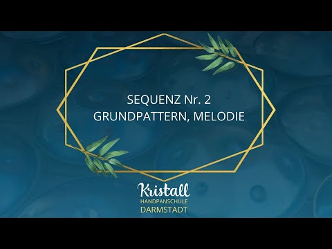 HANDPAN SPIELEN LERNEN - SEQUENZ Nr.2: GRUNDPATTERN, MELODIE