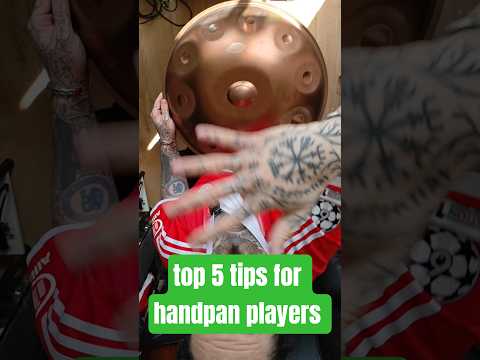 top 5 tips for handpan players #handpan #handpanman #lesson #free