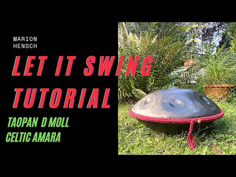 Let it Swing Groove | Handpan Tutorial | D Minor Celtic Amara