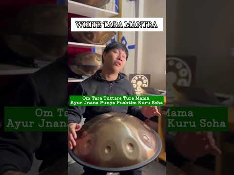 White Tara Mantra | HANG DRUM VIETNAM #hangdrumvietnambylongpercussion #handpanclass #handpan