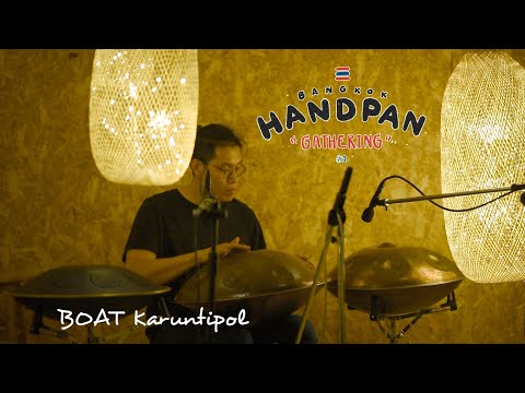 Boat Karantipol : Mini Garden / Live at BANGKOK HANDPAN GATHERING #1