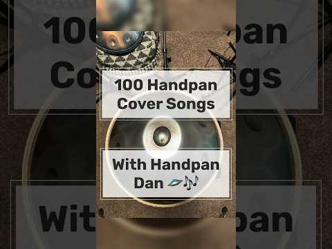 100 Handpan Cover Songs with Handpan Dan 🛸🎶 #handpan #coversong #100 #handpandan #handpancover