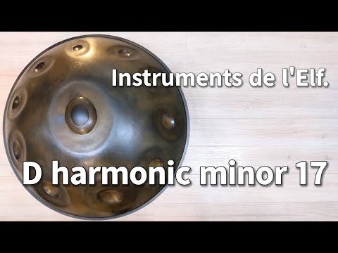 【ハンドパン販売】Instruments de l'Elf / D harmonic minor 17 / 試奏動画1［管理番号142］