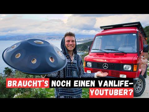 Muss DAS sein? Braucht es wirklich NOCH einen Vanlife YouTuber?
