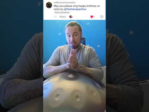 was asked to do the handpan birthday song from @Ethereal.in.E hope you are ok with this mate