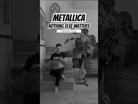 Metallica - Nothing Else Matters handpan cover #handpan #metallica #hangdrum  #nothingelsematters