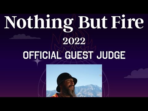 I was a judge for the Nothing But Fire Invitational in Los Angeles