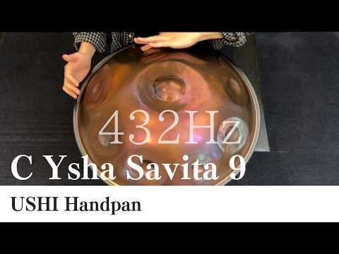 【ハンドパン販売】USHI Handpan / C Ysha Savita 9 (432Hz) / 試奏動画2［管理番号144-2］