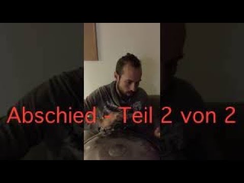 "Abschied" - Teil 2 von 2, gelernt von Paul Erdmann, D Kurd 8+1 Edelstahl