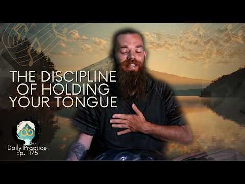 The Discipline of Holding Your Tongue | Guided Breathwork Meditation | Ep. 1175