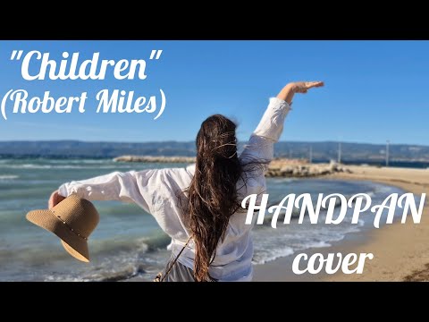 "Children" (Robert Miles, handpan cover)@OmanaHandpan