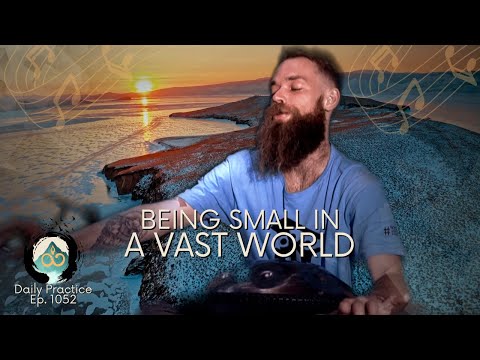 Small Enough to Breathe | Music Meditation | Ep. 1052
