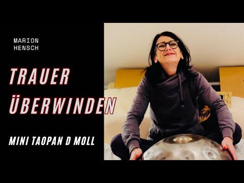 Intuitives Handpanspiel zur Trauerbewältigung | Taopan Mini 46cm D Moll Variation