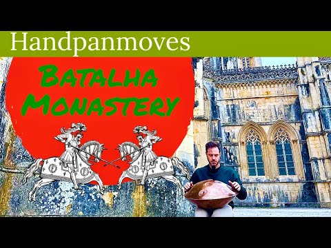 Handpan Music At The Beautiful Mosteiro da Batalha | PORTUGAL