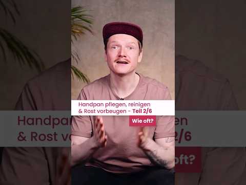 Handpan-Pflege #2/6: Wie oft? #shorts