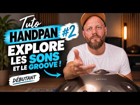 TUTO HANDPAN DÉBUTANT #2  Explore les sons et le groove !
