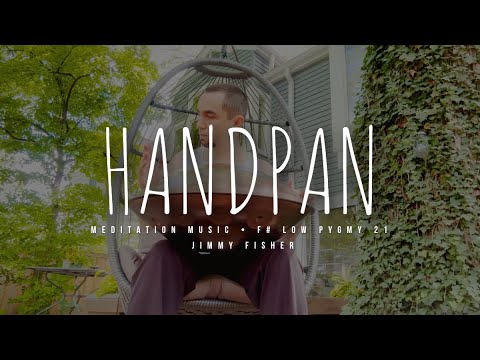24.07.01 Handpan Meditation Music • F# Low Pygmy 21 • Jimmy Fisher