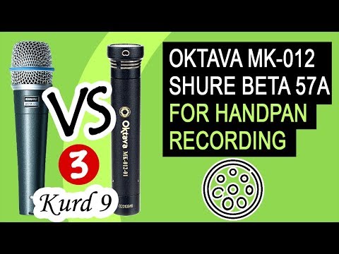 Oktava VS Shure best mics for Handpan recording? 3/4 Meraki Kurd 9