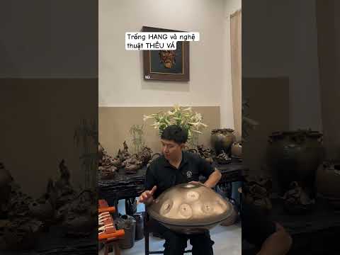 Trống HANG và nghệ thuật Thêu Vá | HANG DRUM VIETNAM by Long Percussion #hangdrum #handpan