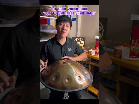 OM MANI PADME HUM | HANG DRUM VIETNAM by LONG PERCUSSION #hangdrumvietnambylongpercussion #handpan