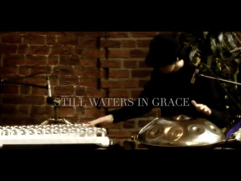 Still Waters in Grace played by Yoonsuk Choe / Handpan & Crystal Harp