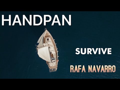 SURVIVE - Rafa Navarro Playing the HANDPAN