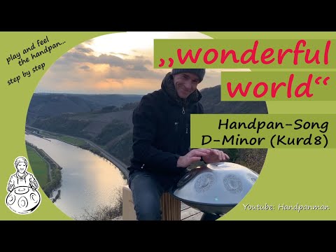 066 - Handpan Locations - Hello wonderful world - D Moll Kurd8 - Handpanman Pierre Buck