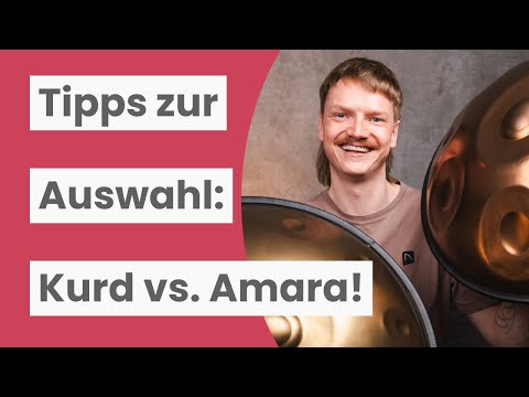 Kurd vs. Amara Handpan: Dein ultimativer Guide für Anfänger!